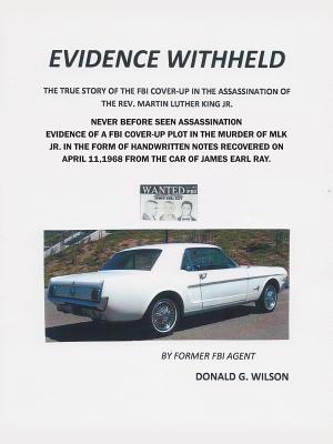 Evidence Withheld - Wilson, Donald G