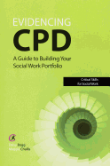 Evidencing CPD: A Guide to Building Your Social Work Portfolio