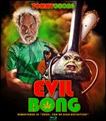 Evil Bong [Blu-ray] - Charles Band