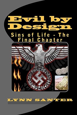 Evil By Design: Sins Of Life - The Final Chapter - Santer, Lynn