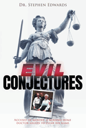 Evil Conjectures