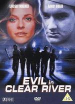 Evil in Clear River - Karen Arthur