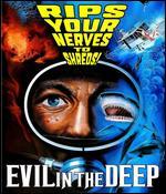Evil in the Deep [Blu-ray]