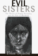 Evil Sisters: The Threat of Female Sexuality and the Cult of Manhood