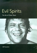 Evil Spirits: The Life of Oliver Reed