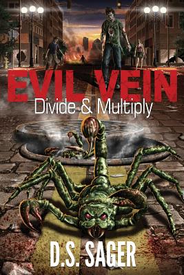 Evil Vein - Divide & Multiply - Sullivan, Felicia A (Editor), and Sager, D S