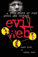 Evil Web: A True Story of Cult Abuse and Courage