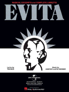 Evita -- Musical Excerpts and Complete Libretto: Piano/Vocal/Chords
