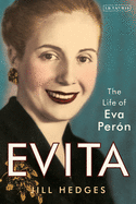 Evita: The Life of Eva Peron