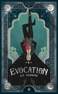 Evocation: Book I in the Summoner's Circle