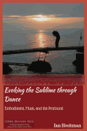 Evoking the Sublime Through Dance: Embodiment, Music, and the Profound