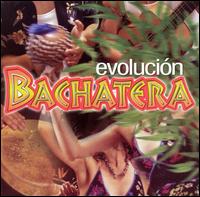 Evolucion Bachatera - Various Artists