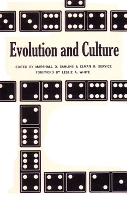 Evolution and Culture - Sahlins, Marshall D (Editor), and Service, Elman R (Editor)
