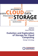 Evolution and Exploration of Storage for Cloud Computing