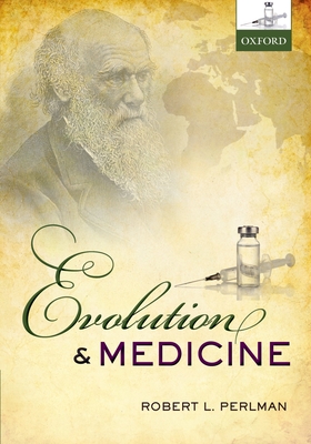 Evolution and Medicine - Perlman, Robert