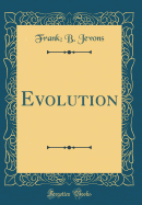 Evolution (Classic Reprint)