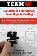 Evolution of a Revolution: From Hope to Healing