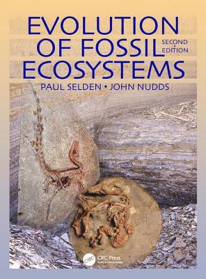 Evolution of Fossil Ecosystems - Selden, Paul, and Nudds, John