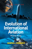 Evolution of International Aviation: Phoenix Rising