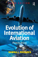 Evolution of International Aviation: Phoenix Rising