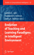 Evolution of Teaching and Learning Paradigms in Intelligent Environment