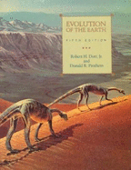 Evolution of the Earth - Dott, Robert H, and Prothero, Donald R