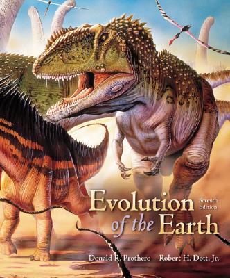 Evolution of the Earth - Prothero, Donald R, and Dott, Jr