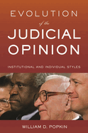 Evolution of the Judicial Opinion: Institutional and Individual Styles