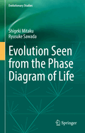 Evolution Seen from the Phase Diagram of Life