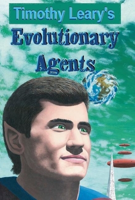 Evolutionary Agents - Leary, Timothy