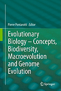 Evolutionary Biology - Concepts, Biodiversity, Macroevolution and Genome Evolution