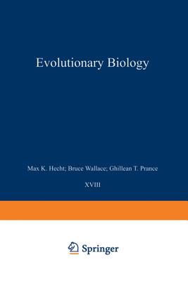 Evolutionary Biology: Volume 18 - Hecht, Max (Editor)