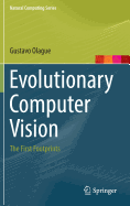 Evolutionary Computer Vision: The First Footprints