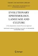 Evolutionary Epistemology, Language and Culture: A Non-Adaptationist, Systems Theoretical Approach