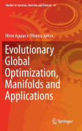 Evolutionary Global Optimization, Manifolds and Applications