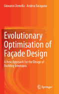 Evolutionary Optimisation of Faade Design: A New Approach for the Design of Building Envelopes