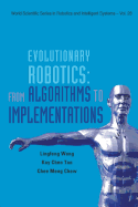 Evolutionary Robotics: From Algorithms to Implementations