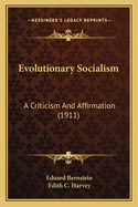 Evolutionary Socialism: A Criticism and Affirmation (1911)