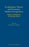 Evolutionary Theory and Processes: Modern Perspectives: Papers in Honour of Eviatar Nevo