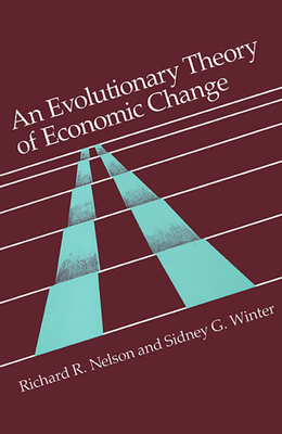 Evolutionary Theory of Economic Change - Nelson, Richard R