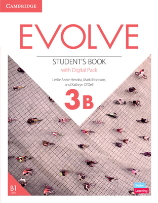 Evolve Level 3B Student's Book with Digital Pack - Anne Hendra, Leslie, and Ibbotson, Mark, and O'Dell, Kathryn