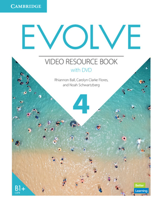Evolve Level 4 Video Resource Book with DVD - Ball, Rhiannon, and Flores, Carolyn Clarke, and Schwartzberg, Noah