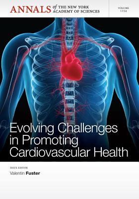 Evolving Challenges in Promoting Cardiovascular Health, Volume 1254 - Fuster, Valentin, MD, PhD (Editor)