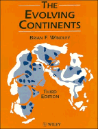 Evolving Continents - Windley, B F