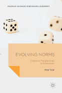 Evolving Norms: Cognitive Perspectives in Economics