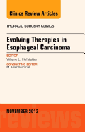 Evolving Therapies in Esophageal Carcinoma, an Issue of Thoracic Surgery Clinics: Volume 23-4