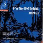 Ev'ry Time I Feel the Spirit: Spirituals