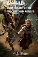 Ewald and the Witch of Thickwood Forest