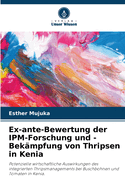 Ex-ante-Bewertung der IPM-Forschung und -Bek?mpfung von Thripsen in Kenia