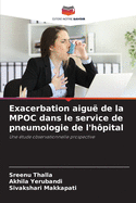 Exacerbation aigu? de la MPOC dans le service de pneumologie de l'h?pital